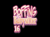 Boffing The Babysitter 16